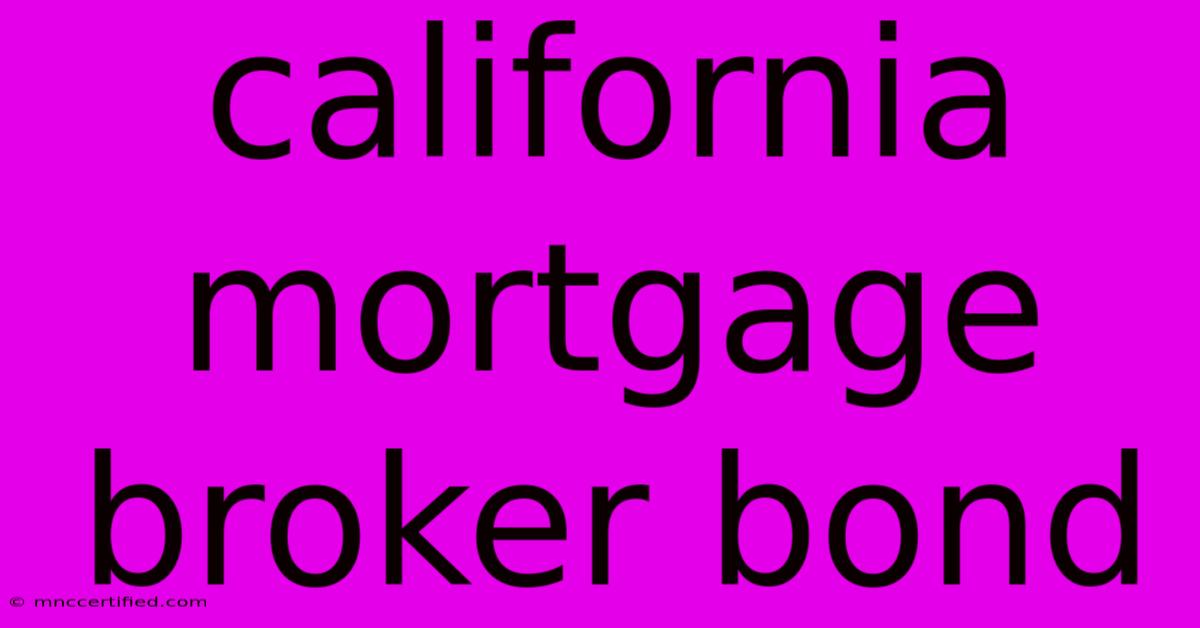 California Mortgage Broker Bond