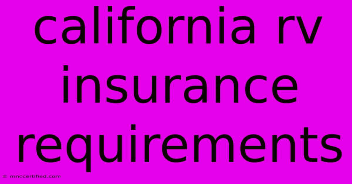 California Rv Insurance Requirements