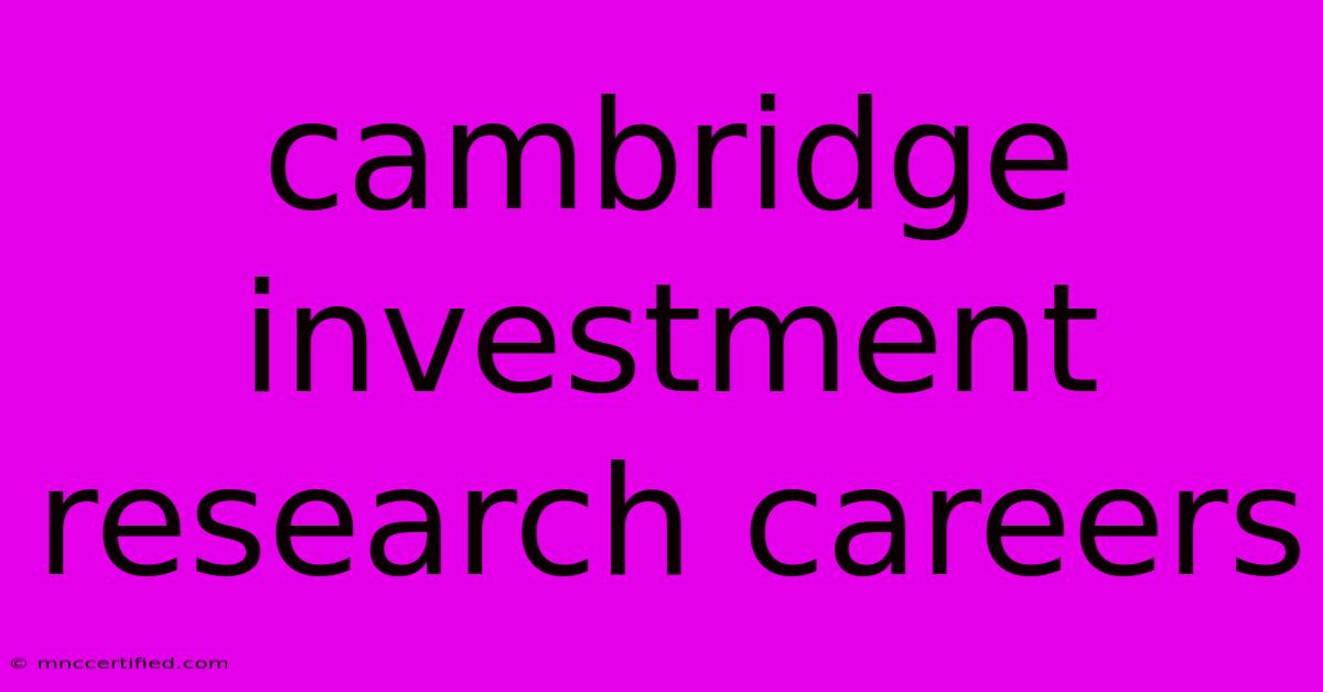 Cambridge Investment Research Careers