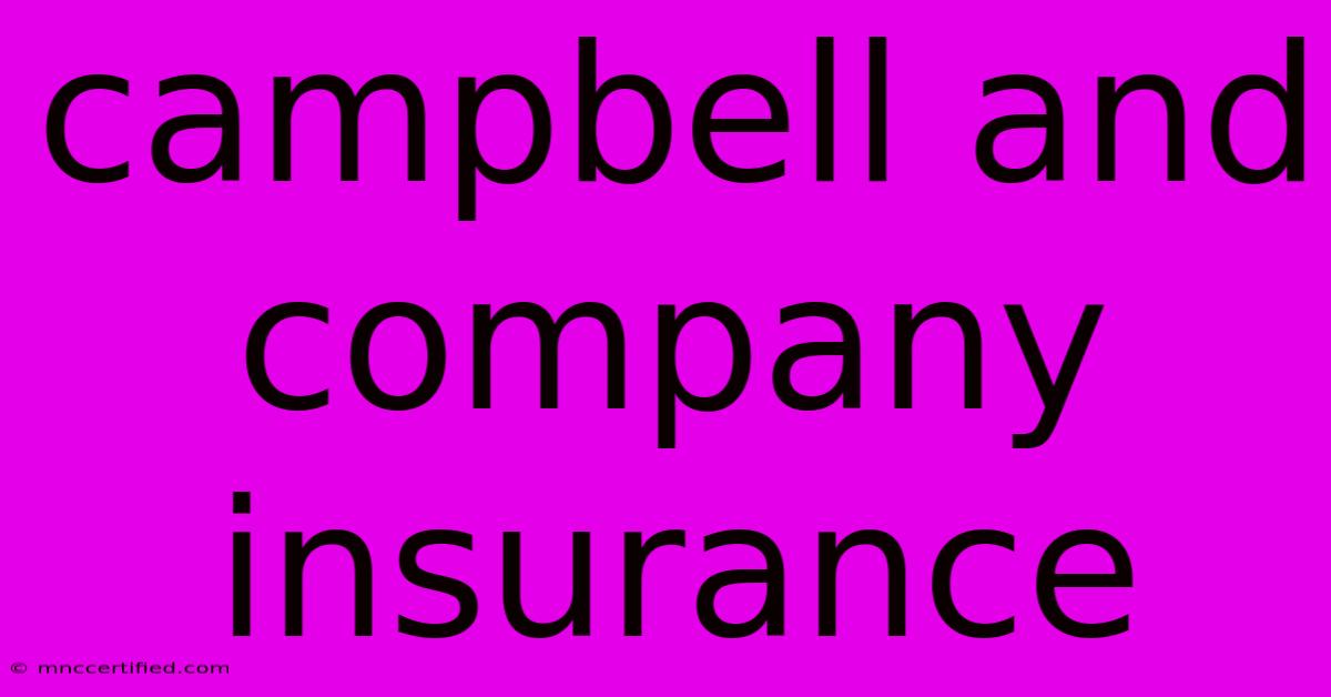 Campbell And Company Insurance