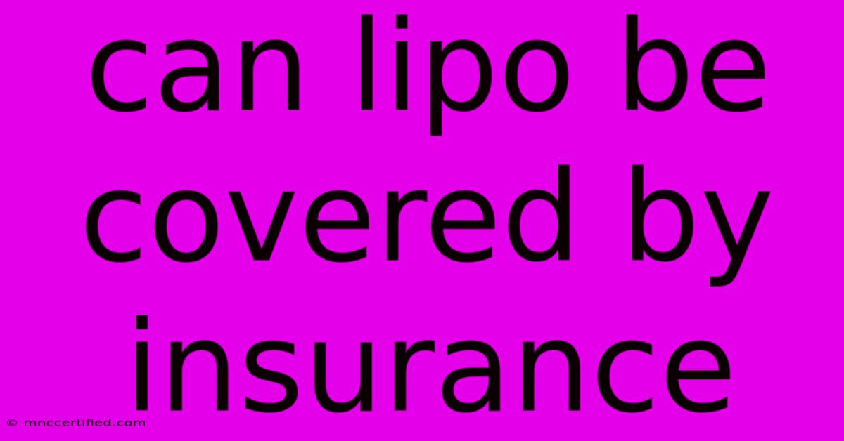 Can Lipo Be Covered By Insurance