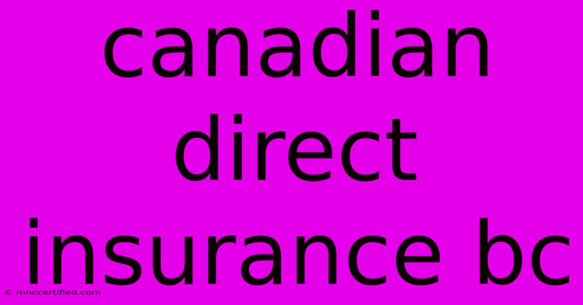 Canadian Direct Insurance Bc