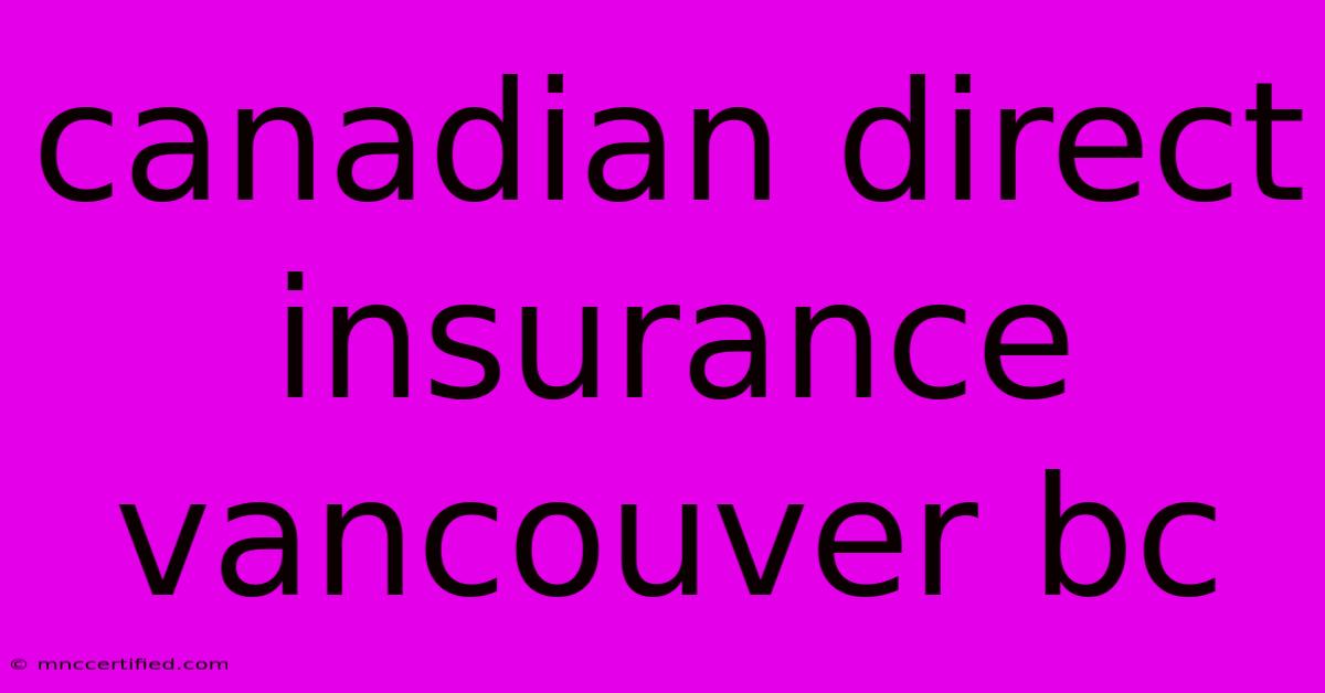 Canadian Direct Insurance Vancouver Bc