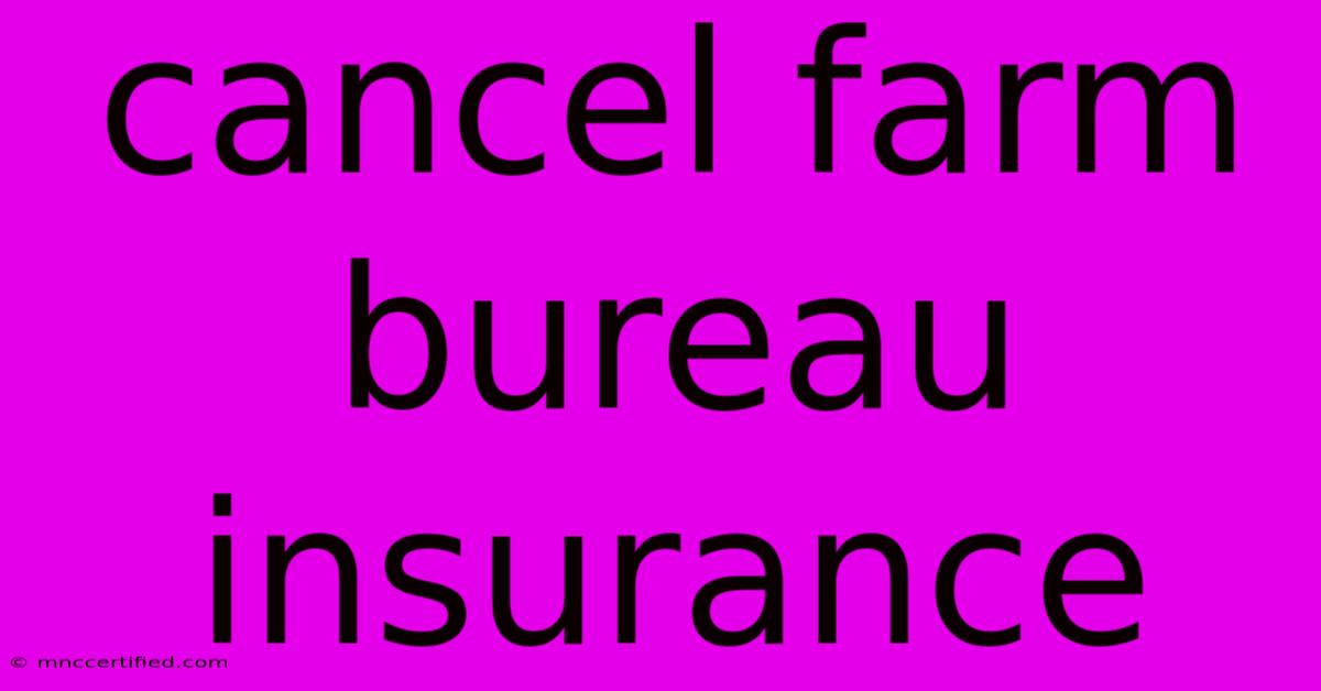 Cancel Farm Bureau Insurance