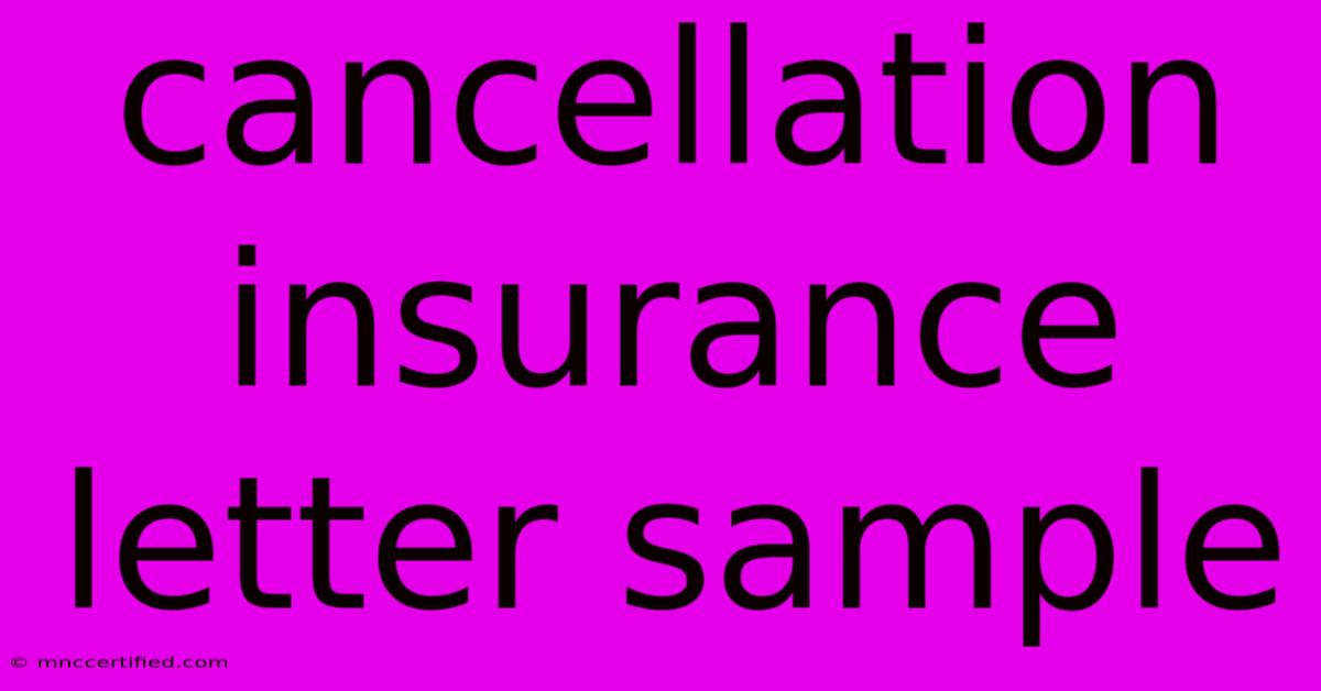 Cancellation Insurance Letter Sample