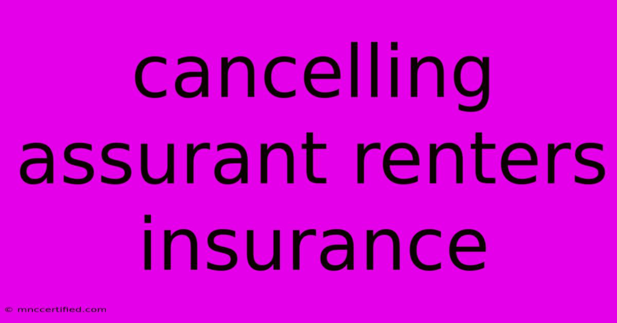 Cancelling Assurant Renters Insurance