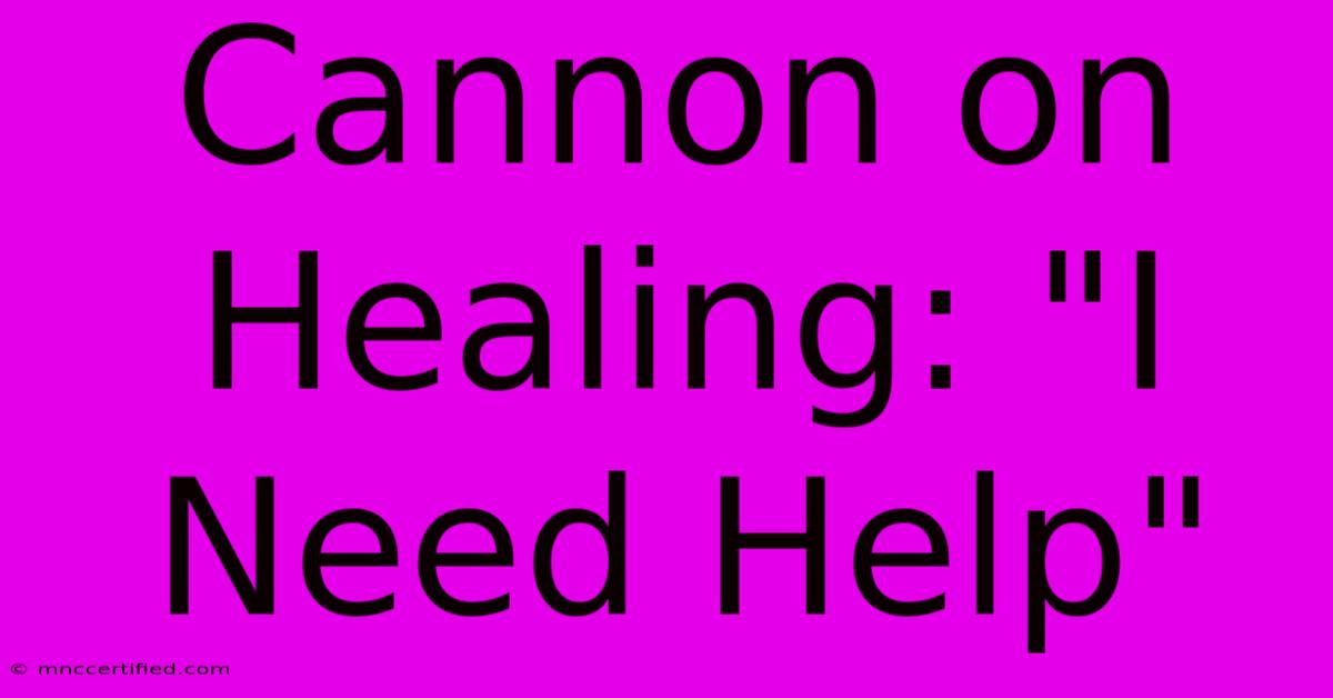 Cannon On Healing: 