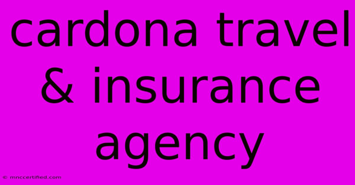 Cardona Travel & Insurance Agency