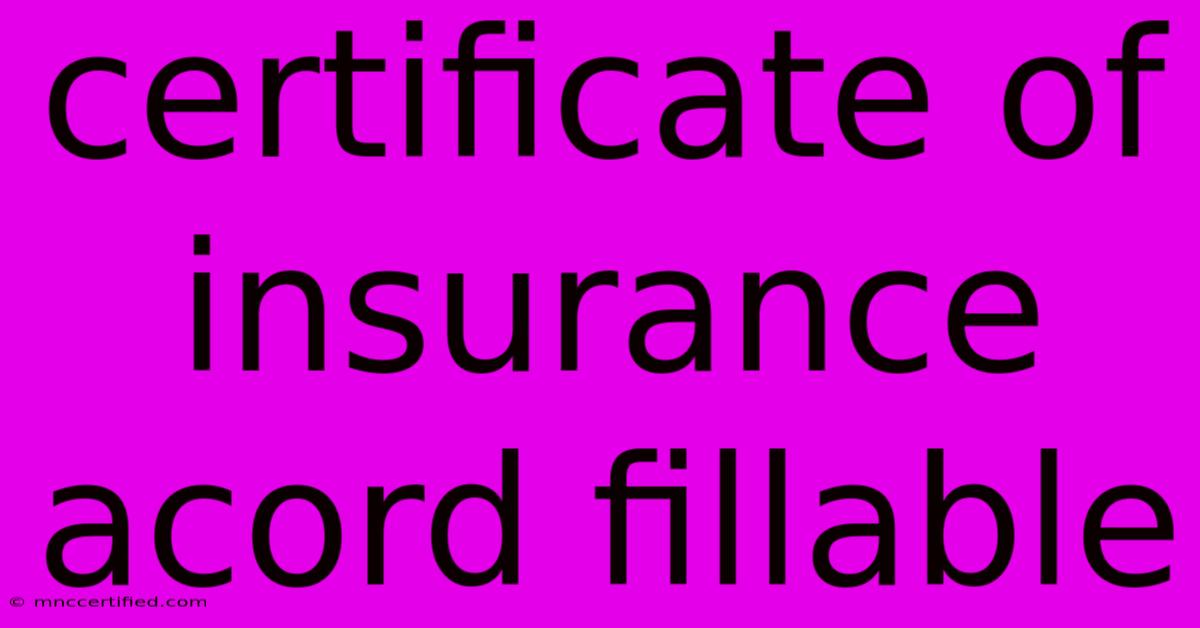 Certificate Of Insurance Acord Fillable