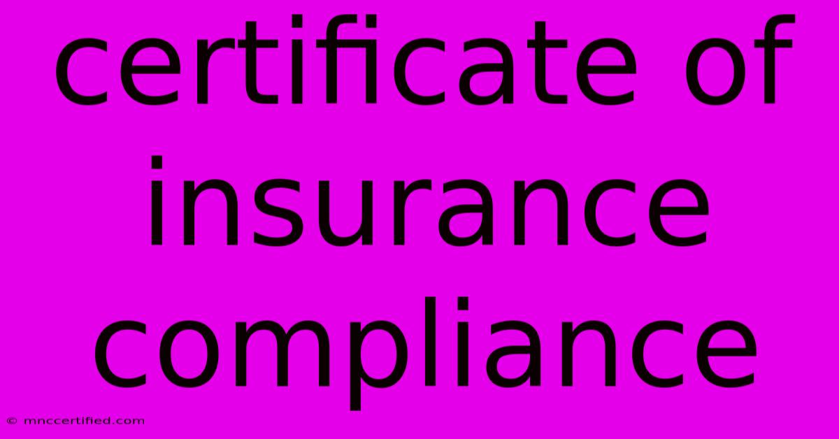 Certificate Of Insurance Compliance