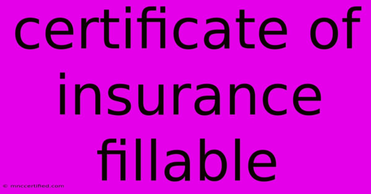 Certificate Of Insurance Fillable