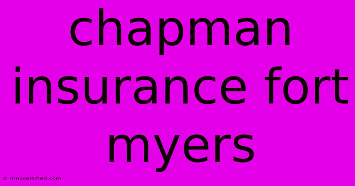 Chapman Insurance Fort Myers