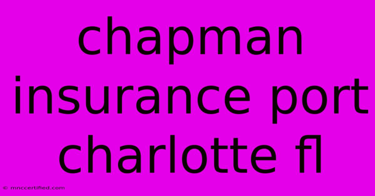 Chapman Insurance Port Charlotte Fl