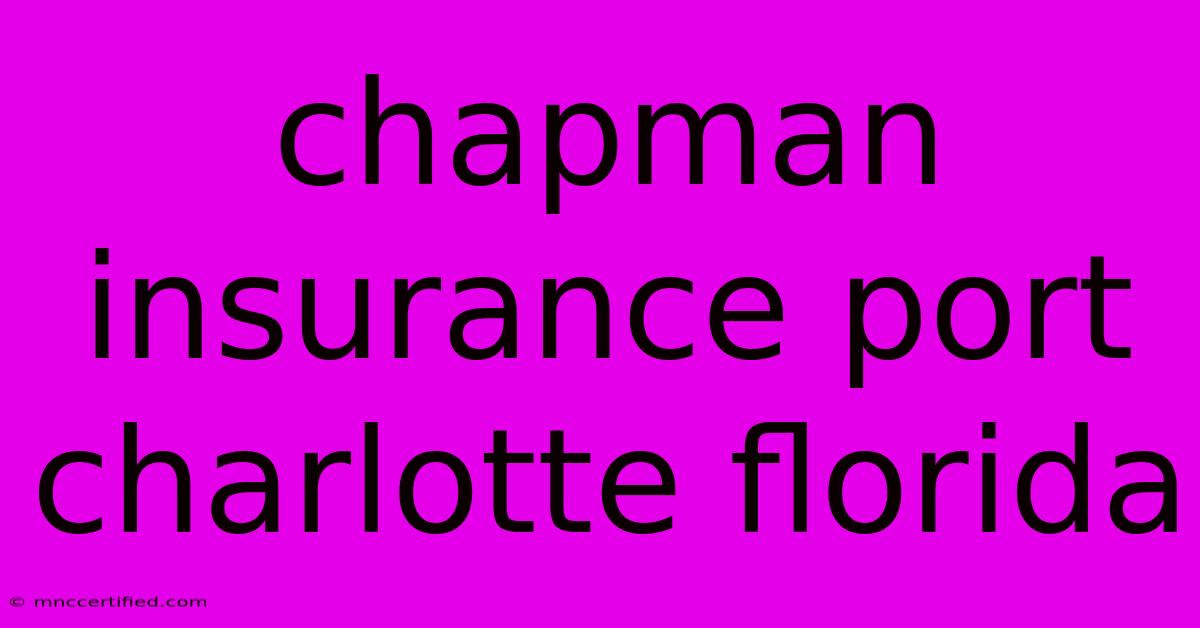 Chapman Insurance Port Charlotte Florida