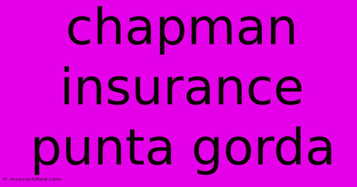 Chapman Insurance Punta Gorda