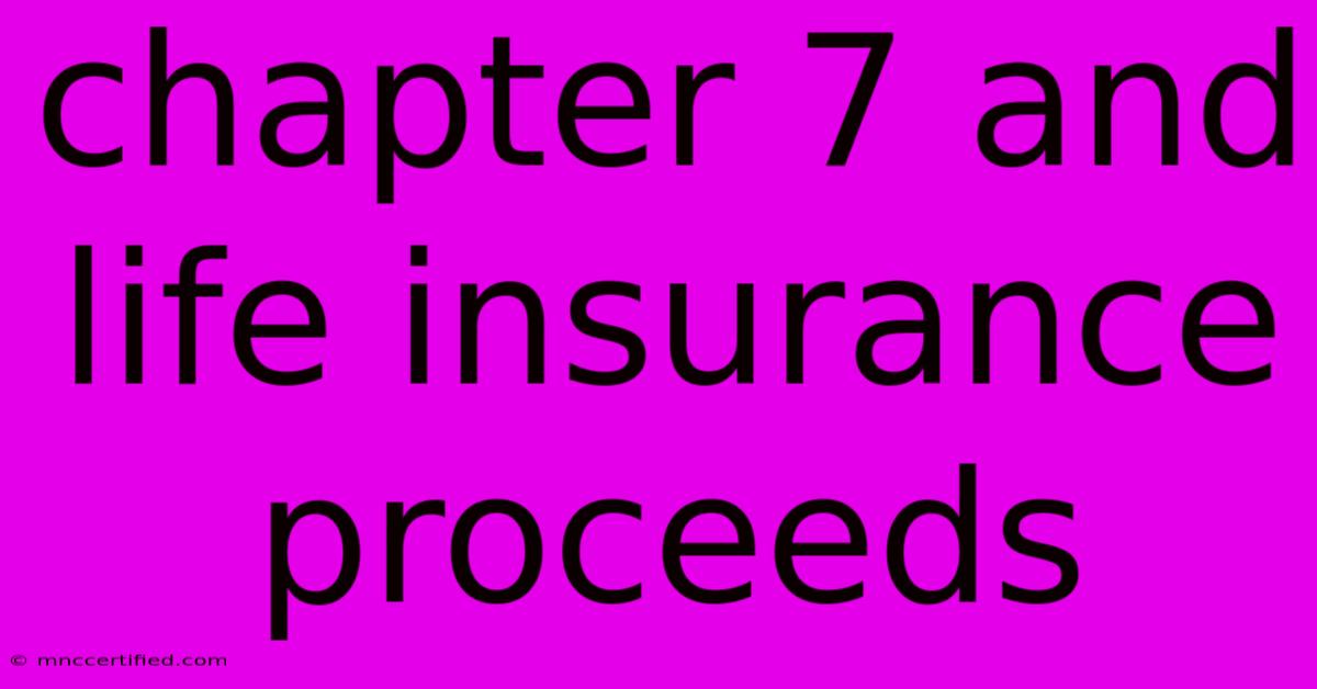 Chapter 7 And Life Insurance Proceeds