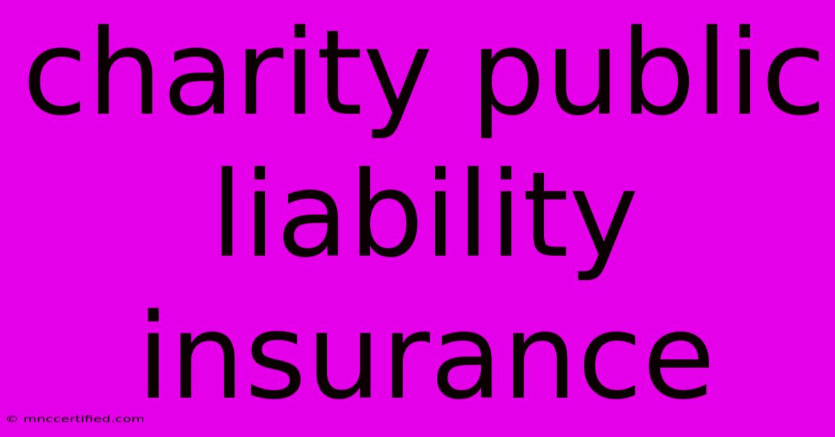 Charity Public Liability Insurance