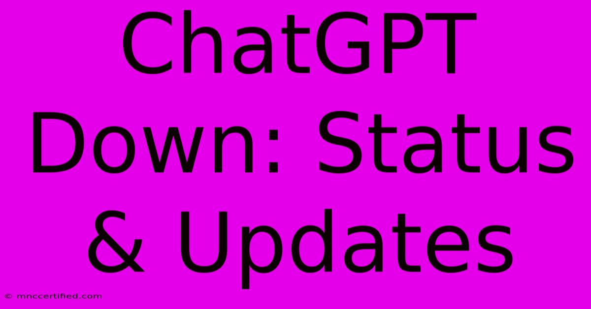 ChatGPT Down: Status & Updates