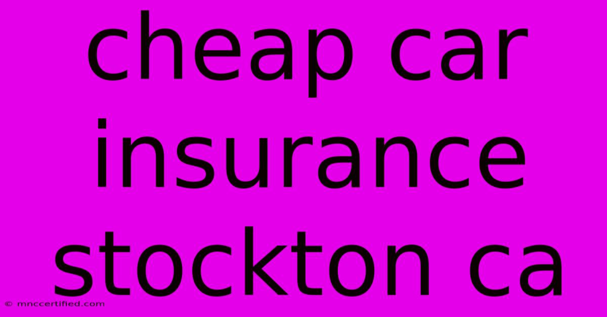 Cheap Car Insurance Stockton Ca