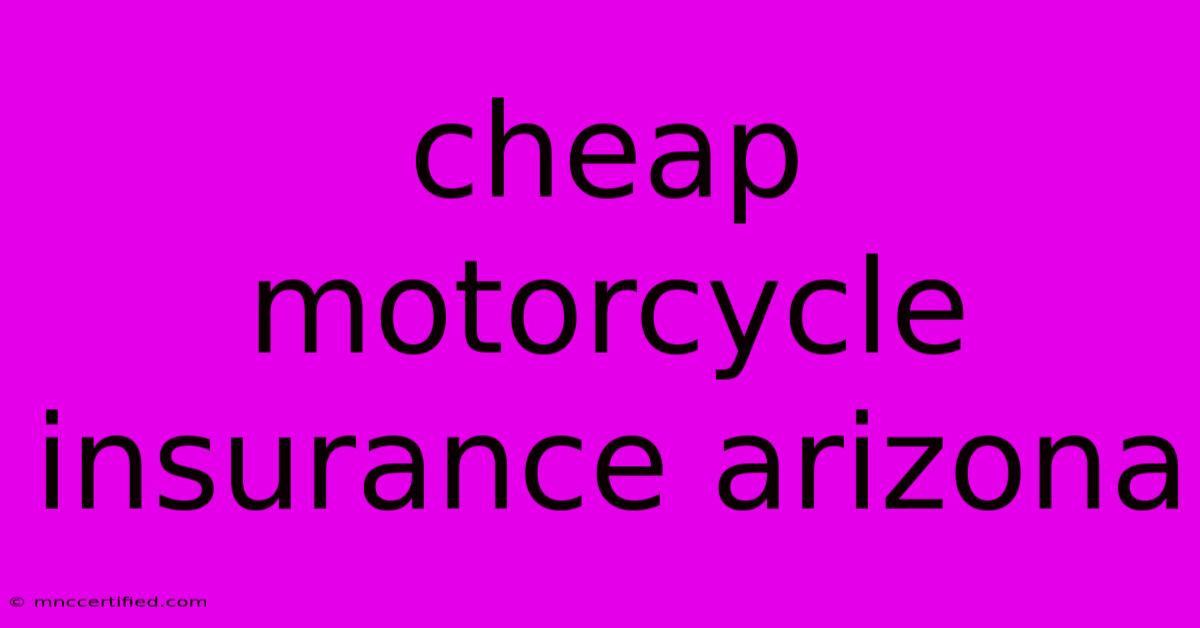 Cheap Motorcycle Insurance Arizona