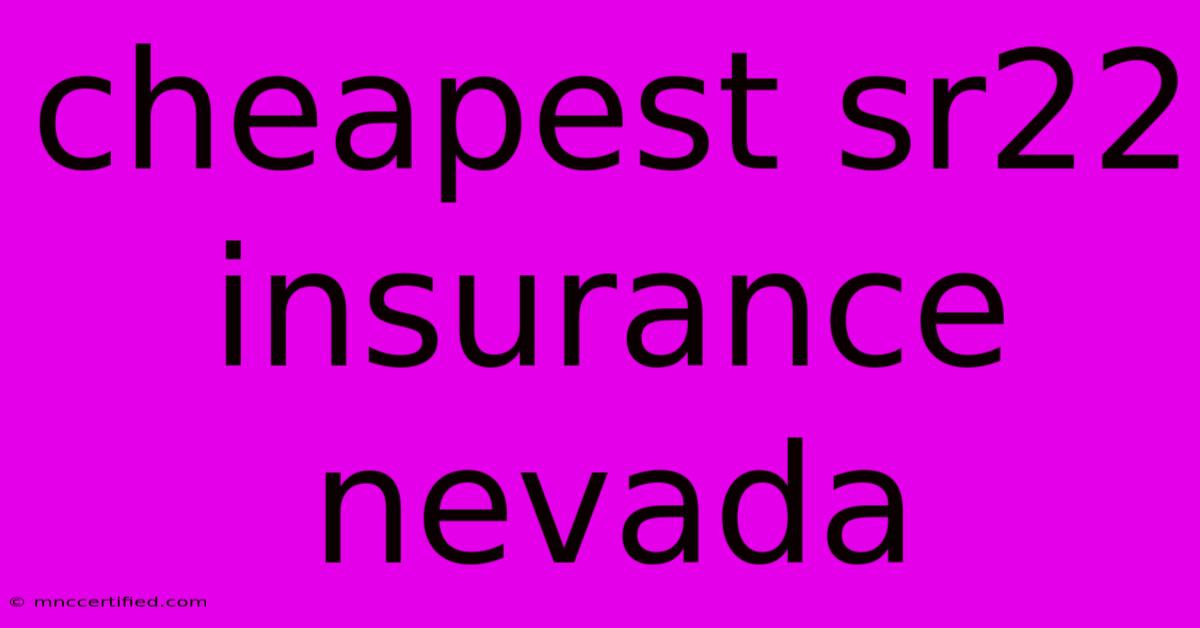 Cheapest Sr22 Insurance Nevada