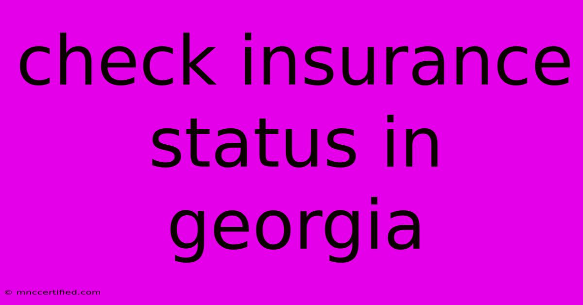 Check Insurance Status In Georgia