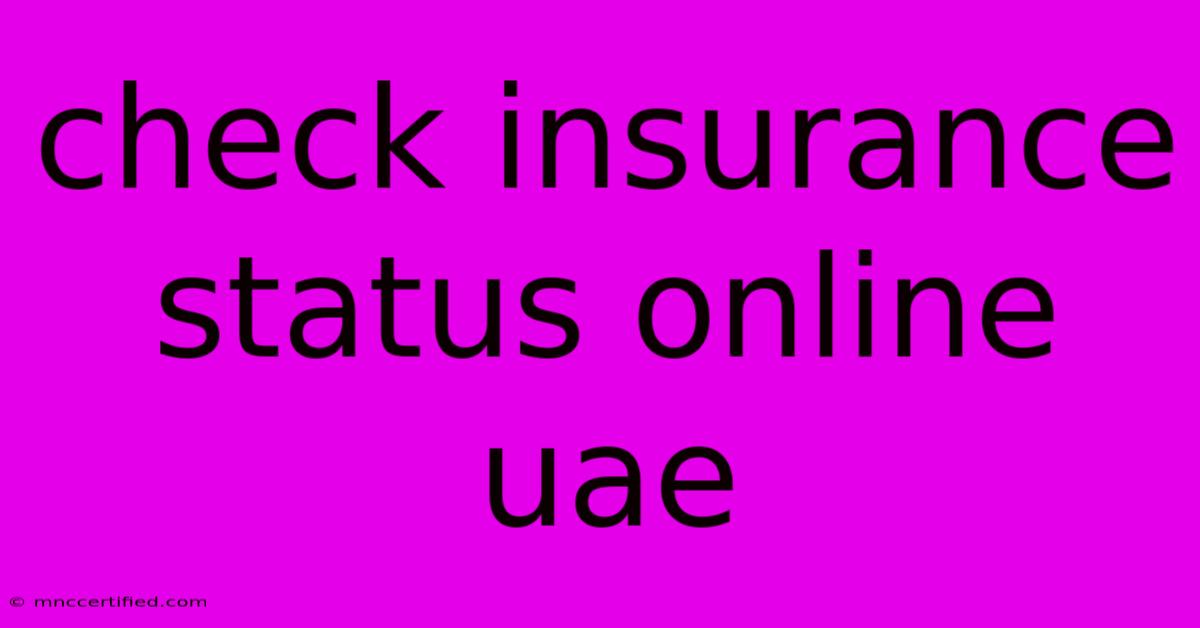 Check Insurance Status Online Uae