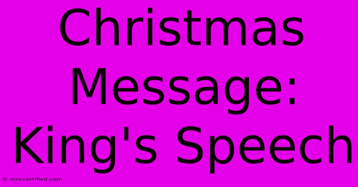 Christmas Message: King's Speech