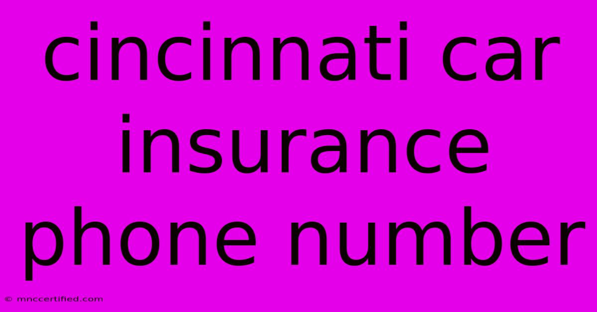 Cincinnati Car Insurance Phone Number