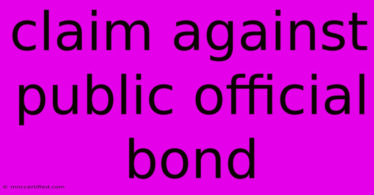 Claim Against Public Official Bond