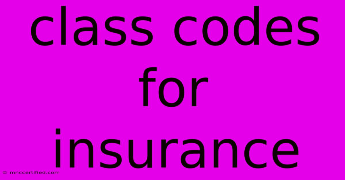 Class Codes For Insurance