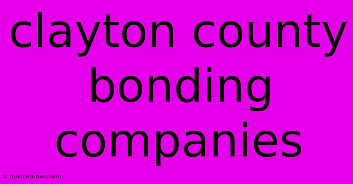 Clayton County Bonding Companies