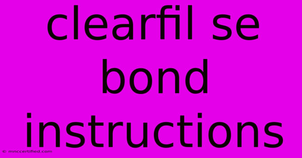 Clearfil Se Bond Instructions