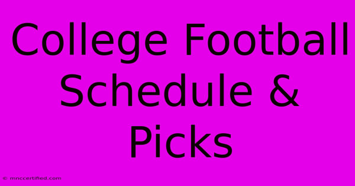 College Football Schedule & Picks