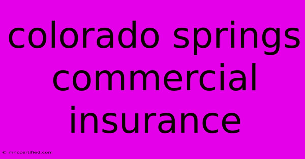 Colorado Springs Commercial Insurance