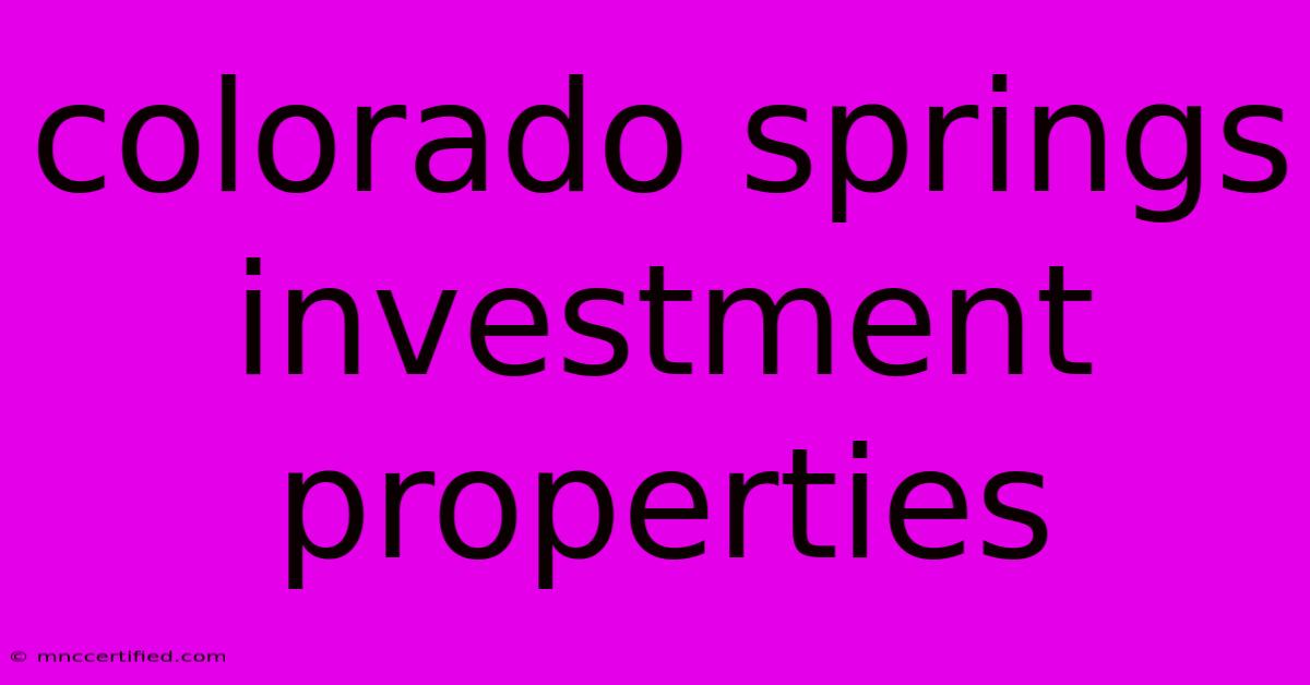 Colorado Springs Investment Properties