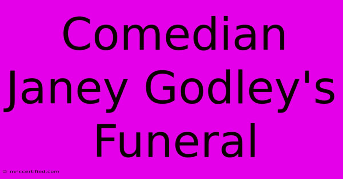 Comedian Janey Godley's Funeral