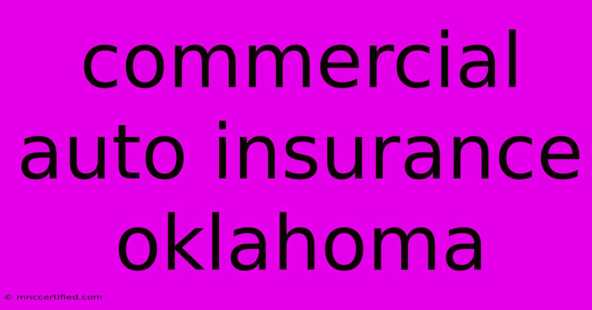 Commercial Auto Insurance Oklahoma