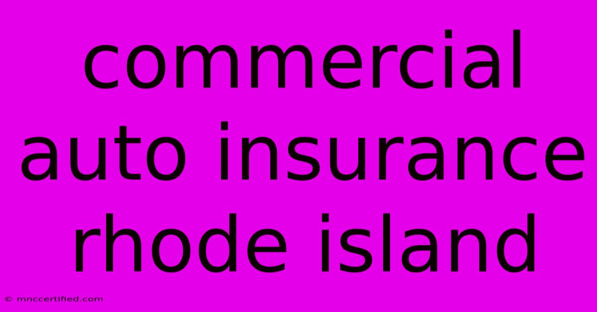 Commercial Auto Insurance Rhode Island