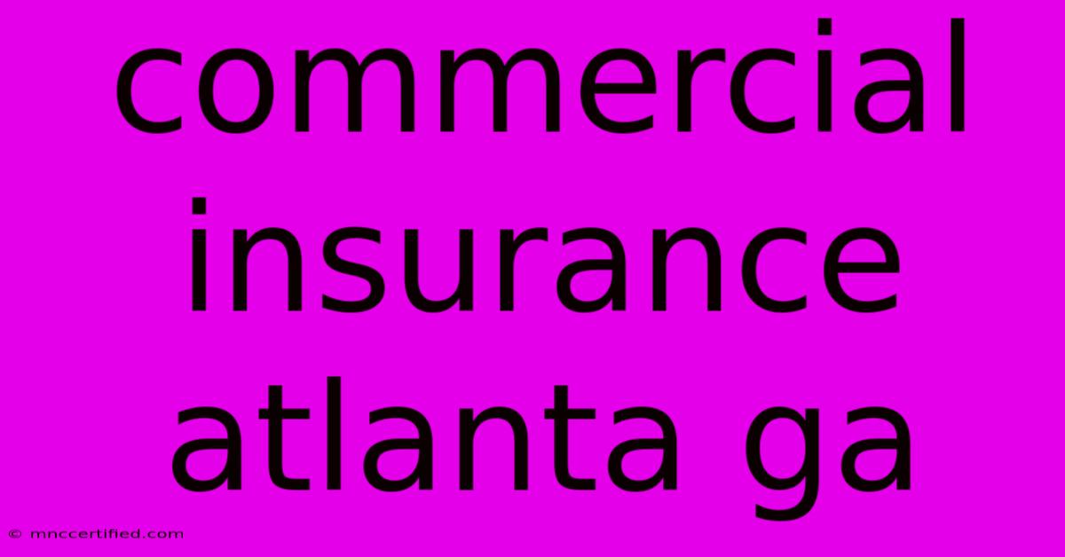 Commercial Insurance Atlanta Ga