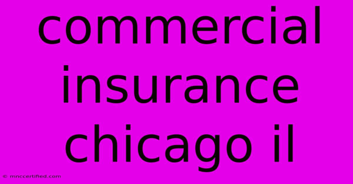 Commercial Insurance Chicago Il