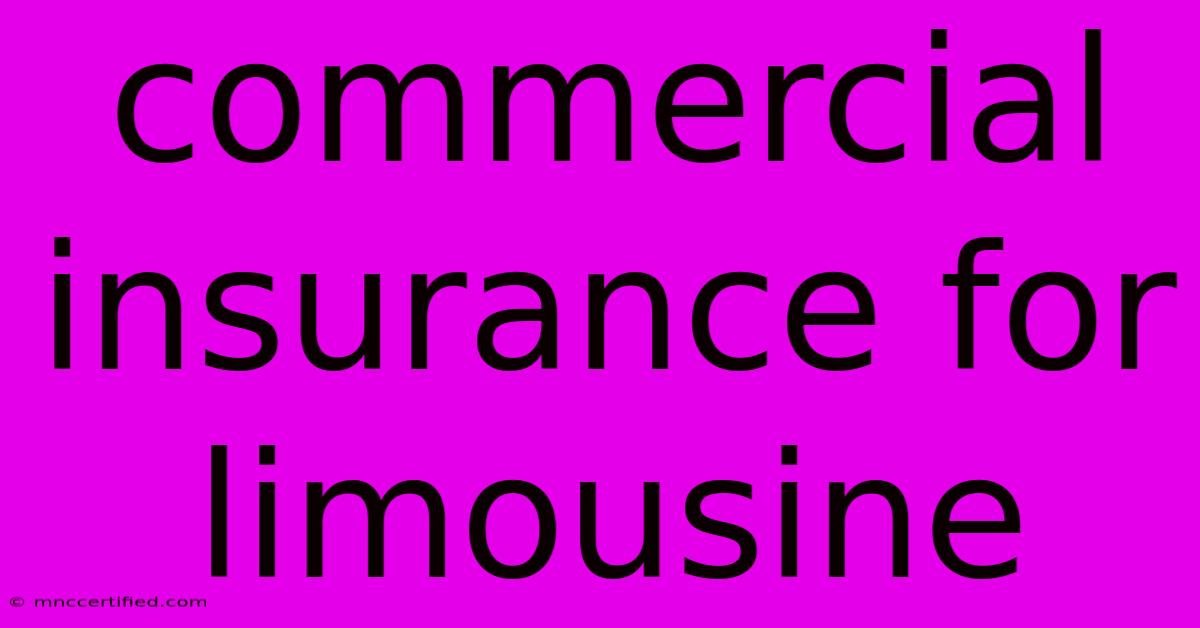 Commercial Insurance For Limousine