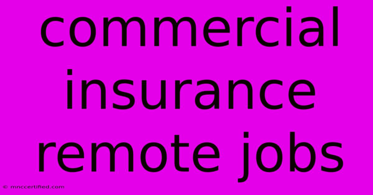 Commercial Insurance Remote Jobs