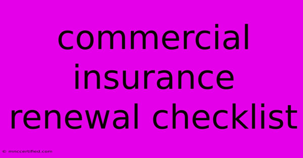 Commercial Insurance Renewal Checklist