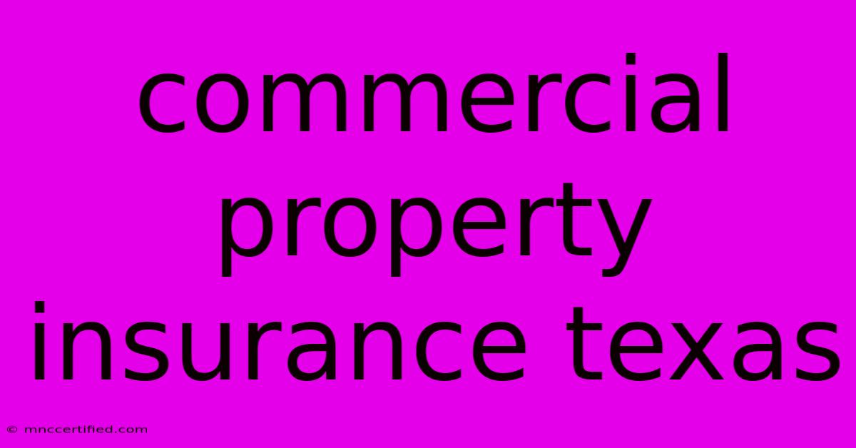 Commercial Property Insurance Texas