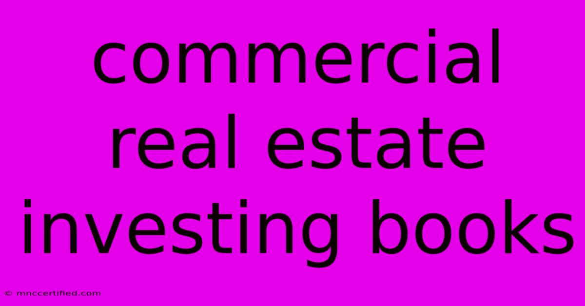 Commercial Real Estate Investing Books