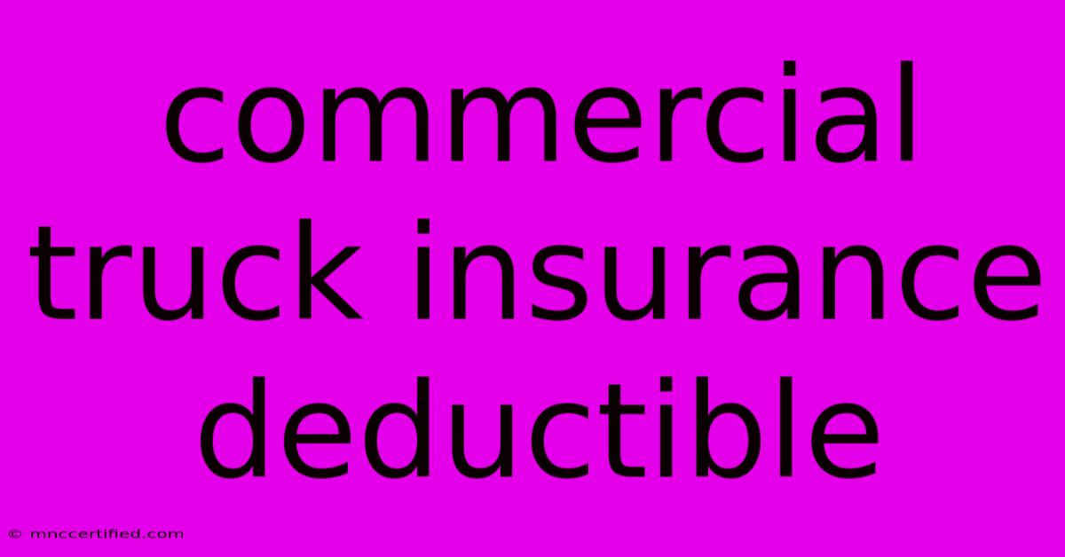 Commercial Truck Insurance Deductible