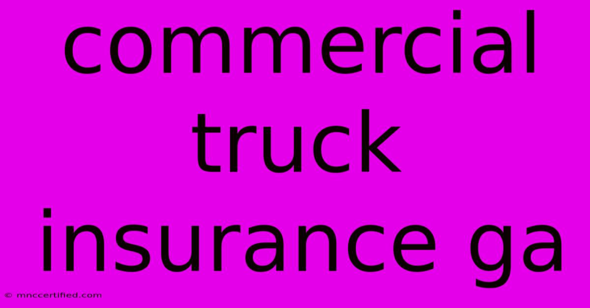 Commercial Truck Insurance Ga