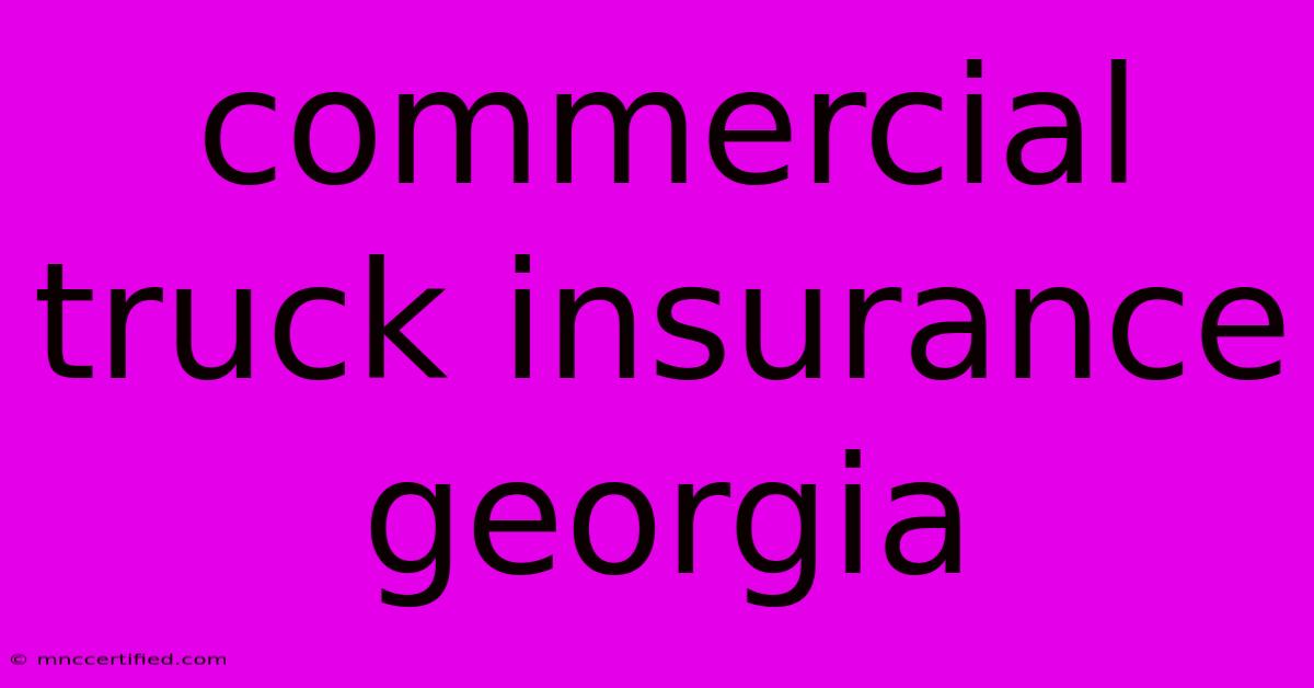 Commercial Truck Insurance Georgia