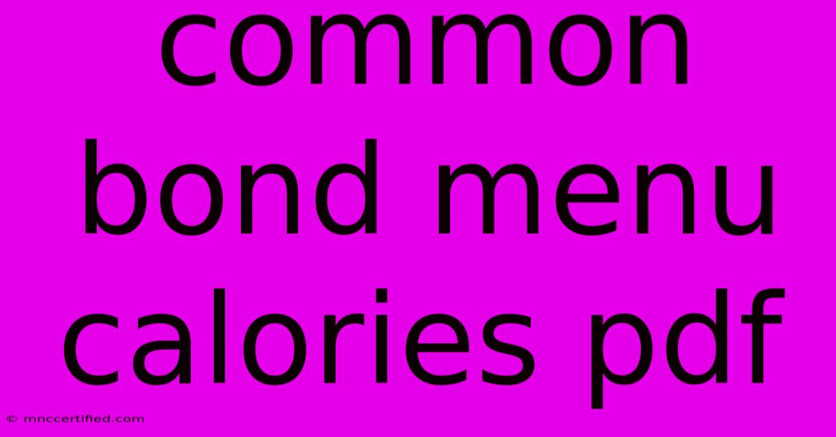 Common Bond Menu Calories Pdf